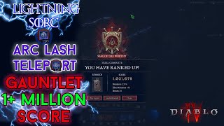 Diablo 4 - 1 Million Score Gauntlet Arc Lash Teleport Sorcerer [Season 3]
