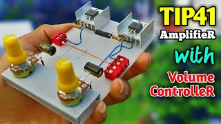 DIY Stereo Amplifier Using TIP41 Transistor With Volume Controller