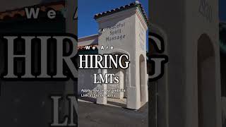 We are HIRING LMTs
