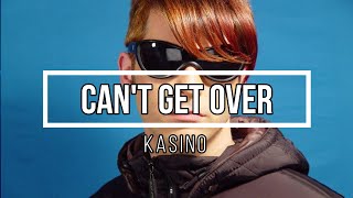 [Lyric Video] [Letra da Música] Kasino - Can't Get Over