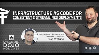 Infrastructure as Code for Consistent and Streamlined Deployments | #17 | The SysAdmin DOJO Podcast