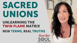 Unlearning The Twin Flame Matrix New Terms Real Truths