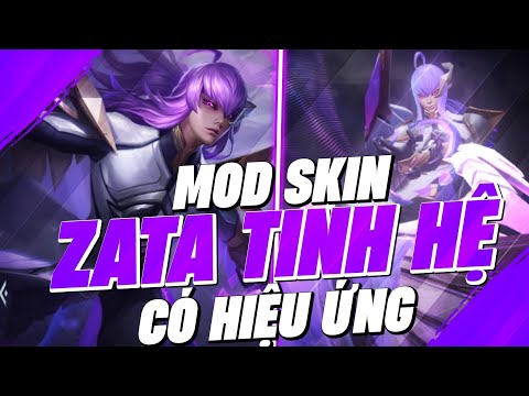 Hướng Dẫn Mod Skin Zata Tinh Hệ Mùa 24