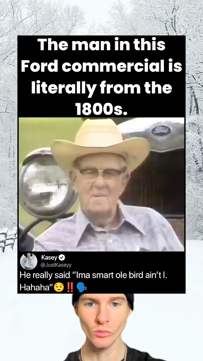 The man in this Ford commercial is literally from the 1800s
