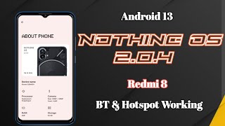 Nothing OS 2.0.4 ! Android 13 ! For Redmi 8 (Olives) ! Smooth rom