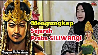 MENGUNGKAP SEJARAH PRABU SILIWANGI - ANGGRA PUTRI TANIA