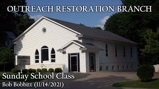 Sunday School Class - Bob Bobbitt (11-14-2021)