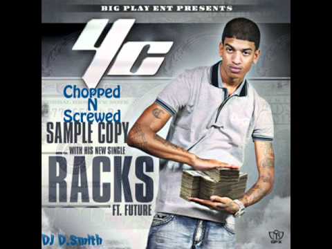 Cover YC Feat Future Racks on Racks Chopped N Screwed by Dj D.Smith