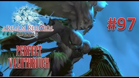 Final Fantasy XIV A Realm Reborn Perfect Walkthrough Part 97 - The Howling Eye (Hard) Garuda