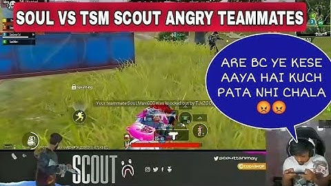 SOUL VS TSM l SCOUT ANGRY 😡😡 TEAMMATES l