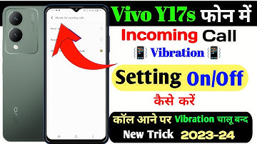 Vivo y17s Incoming Calls Vibrate Setting, Incoming Calls Vibration Set Kaise Kare Vivo y17s