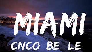 CNCO, Beele - Майами (Letra/Lyrics) | 25 минут лучшая музыка