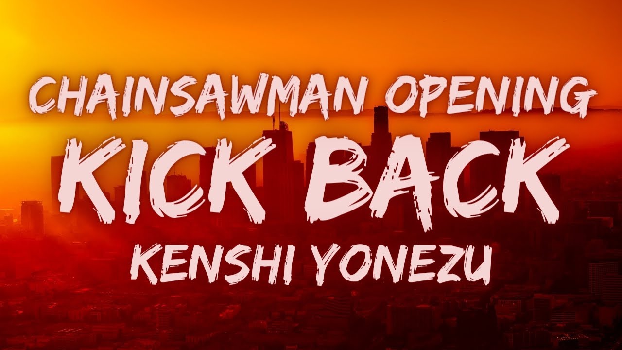 chainsaw man opening tradução #kickback #chainsawman #kenshiyonezu