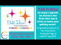 Fab Friday Live Broadcast #25 - Brite Idea Tip Week #2 - Friday, December 11, 2020