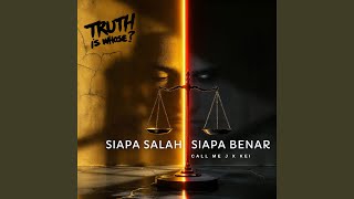 Download Lagu Siapa Salah Siapa Benar (feat. Kei) Download Lagu Siapa Salah Siapa Benar (feat. Kei)