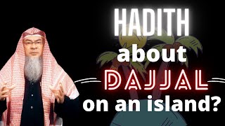 Hadith about Dajjal on an Island | Sheikh Assim Al Hakeem