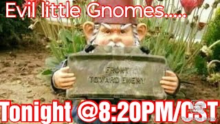 ( Live  48 ) KIRK REED SHARES HIS GNOME ENCOUNTER AND HOW HE HAD TO CATCH IT ON FIRE!