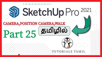 sketchup camera ,position camera,walk tutorial in  tamil