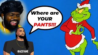 @AceVane does not miss | Grinch an AceVane Christmas Special...*Not For Kids* REACTION