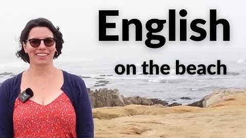 Learn English the EASY way / Comprehensible input/ LEARN ENGLISH NATURALLY while exploring the beach