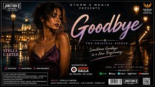 GOODBYE – Stella Carter | Official Music Video #Goodbye #popmusic