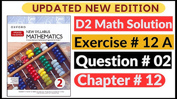 Exercise 12a Question # 02 d2 Math