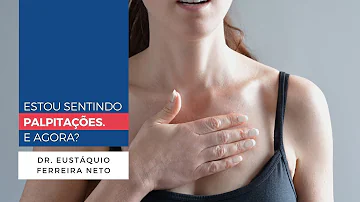 O que é sentir palpitações?