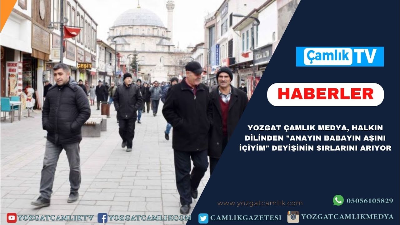 Yozgat Çamlık Medya, Halkın Dilinden 