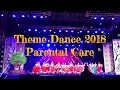Theme Dance 2018 -  "Parental Care"