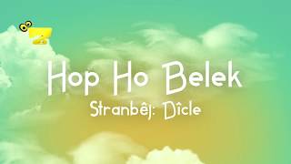 Zarok Tv - Hop Ho Belek زارۆک تی ڤی هۆپ هۆ بەلەک