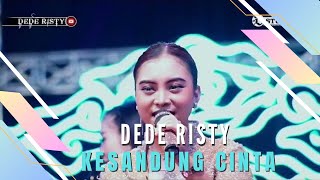 KESANDUNG CINTA Voc DEDE RISTY I LIVE MUSIC “ DEDE RISTY “ GANJENE PANTURA I