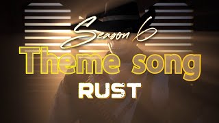 Call of duty mobile season 6 rust theme song (SQ)