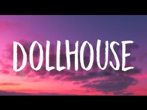 Melanie Martinez - Dollhouse (Lyrics) - YouTube