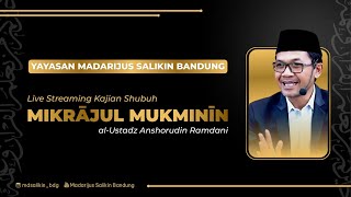 [Mikrājul Mukminīn] al-Ustadz Anshorudin Ramdhani