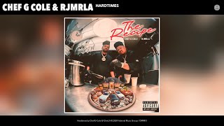 Chef G Cole & RJmrLA - Hardtimes