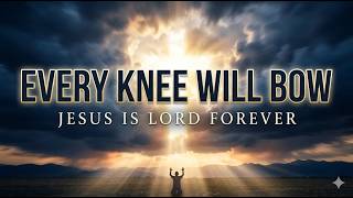 Vídeo de Every Knee Shall Bow