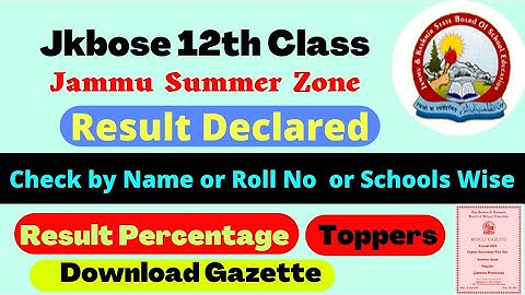 Jkbose 12th Result Declare Jammu Summer Zone | Check Topper and Name & school Wise Result