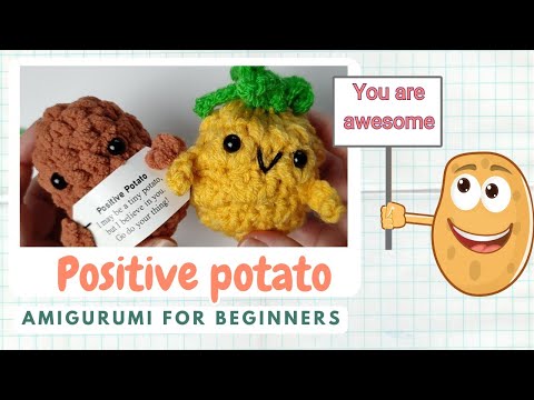 Positive Potato. Amigurumi for beginners. How to crochet Positive