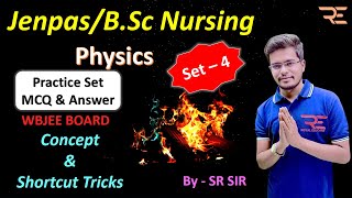 Jenpas/B.sc Nursing Physics | Practice Set - 4 | Class by Surajit Sir #jenpas #bscnursing #wbjee