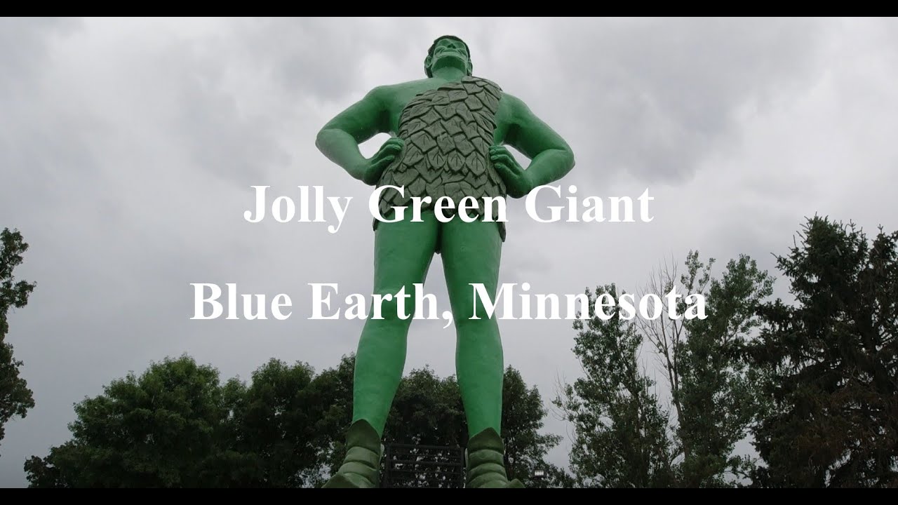 Jolly Green Giant Blue Earth, Minnesota YouTube