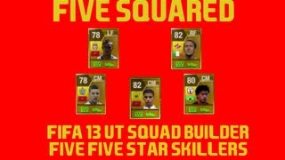 FIFA 13 UT Squad Builder | Five Squared | Gold Skillers!