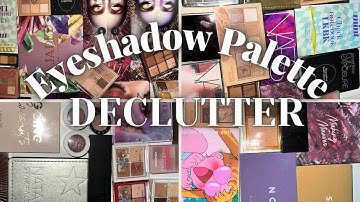 Decluttering ALL my Eyeshadows! | part 3 of makeup declutter