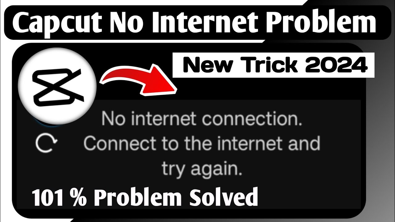 CapCut No Internet Connection Problem Fix How To Solve Capcut No CapCut No Internet Connection Problem Fix How To Solve Capcut No