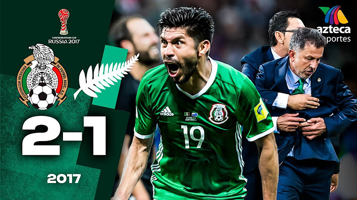 Rotación y Remontada 🇲🇽 México 2-1 Nueva Zelanda 🇳🇿 Confederaciones 2017