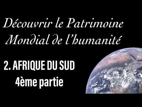 Vidéo: Sites du patrimoine mondial de l'UNESCO en Afrique du Sud