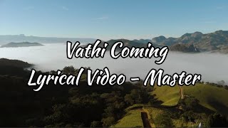 Vathi Coming Lyrical Video - Master | Thalapathy Vijay | Anirudh