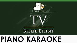 Billie Eilish - Tv - Lower Key Piano Karaoke Instrumental 