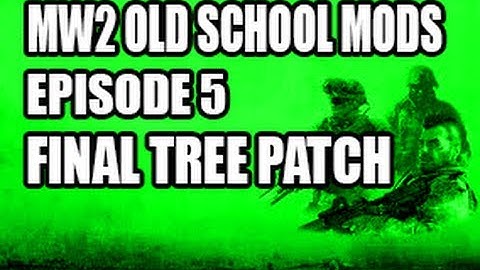 Old School Mods : Episode 5 [Final Tree Patch] + Download.