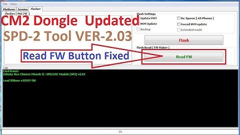 CM2 SPD Tool New Update Chinese Miracle-2 SPD/UniSoc v2.03 Read FW Buton Fixed