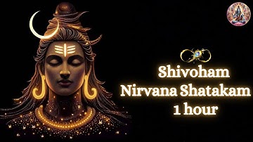 1 Hour Version | Nirvana Shatakam (2024) | Vairagya Reprise